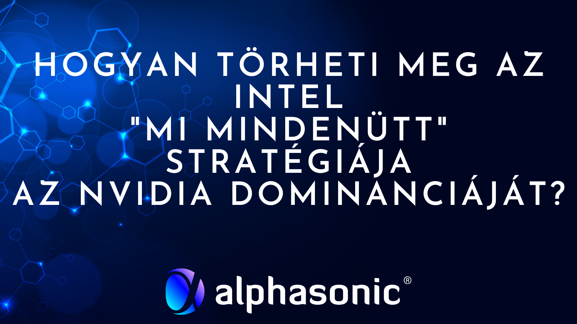 Hogyan törheti meg az Intel